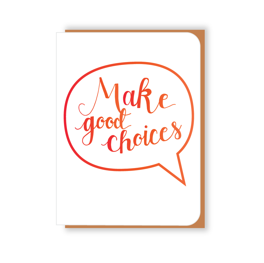 Two Hands Made- Make Good Choices- single greeting card is blank inside, ready for your own special message. 