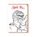 Two Hands Made- Thank You T-Rex scratches out his greetings on the front of the card.